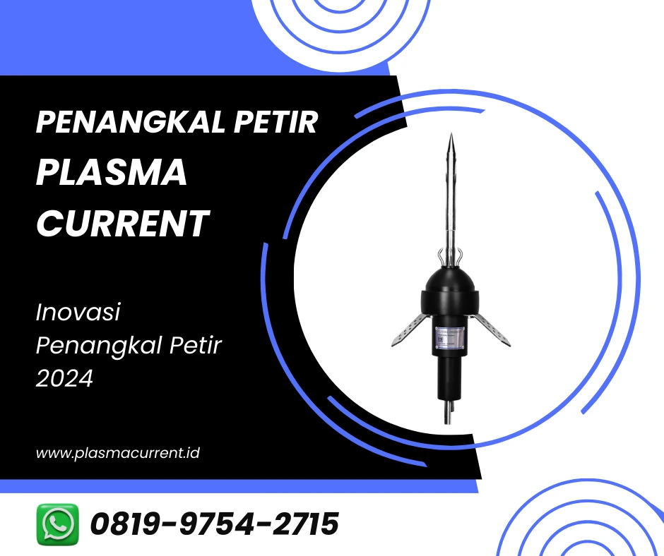 plasma current inovasi penangkal petir 2024